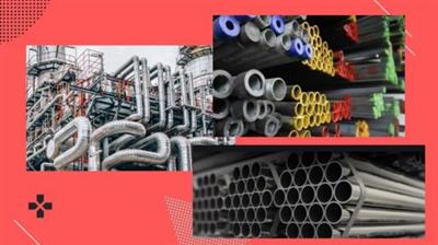 7 Modules of Pipe Materials II Piping Engineering