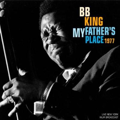 B B King   My Father's Place (Live 1977) (2021)