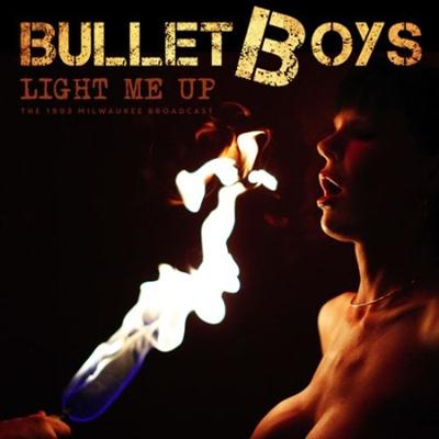 BulletBoys   Light Me Up (Live 1993) (2021)
