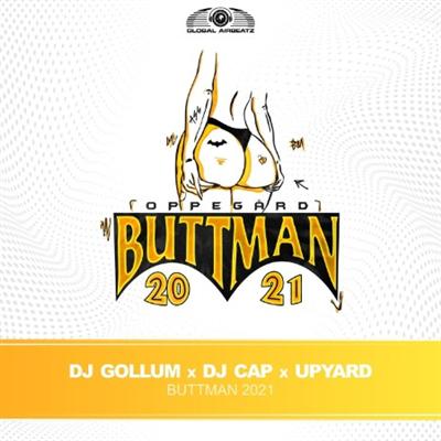 DJ Gollum x DJ Cap x Upyard   Buttman (2021)