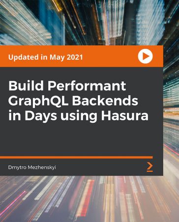 Build Performant GraphQL Backends in Days using Hasura