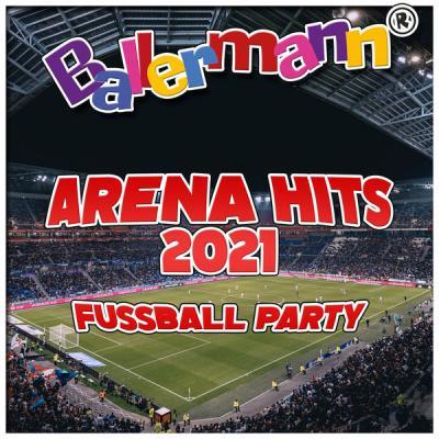Various Artists   Ballermann Arena Hits 2021   Fussball Party (2021)