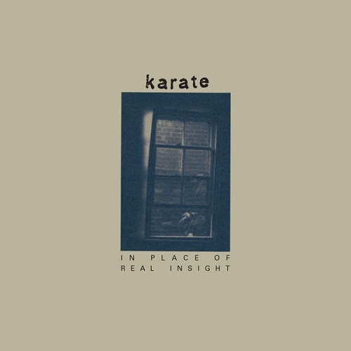 Karate - In Place Of Real Insight [reissue 2021] (1997)