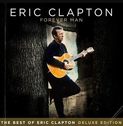 ‎Eric Clapton   Forever Man: The Best of Eric Clapton (3CD, Deluxe) (2015) MP3