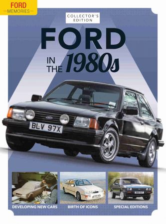 Collector's Edition: Ford In 1980s   Issue 03, 2021