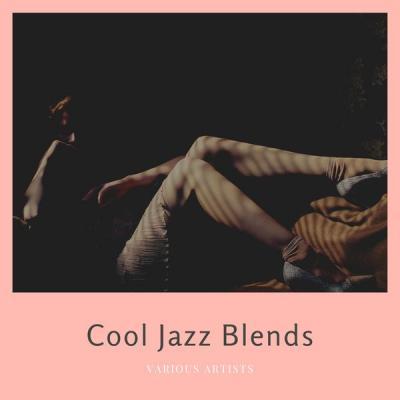 Various Artists   Cool Jazz Blends (2021)