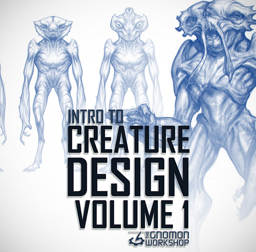 The Gnomon Workshop - Introduction To Creature Design Volume 1