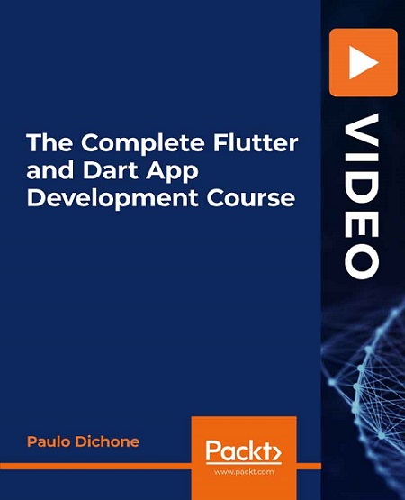 PacktPub - The Complete Flutter and Dart App Development Course