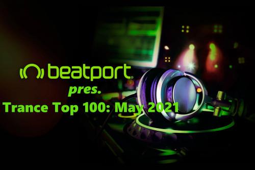 Beatport pres. Trance Top 100: May 2021 (2021)