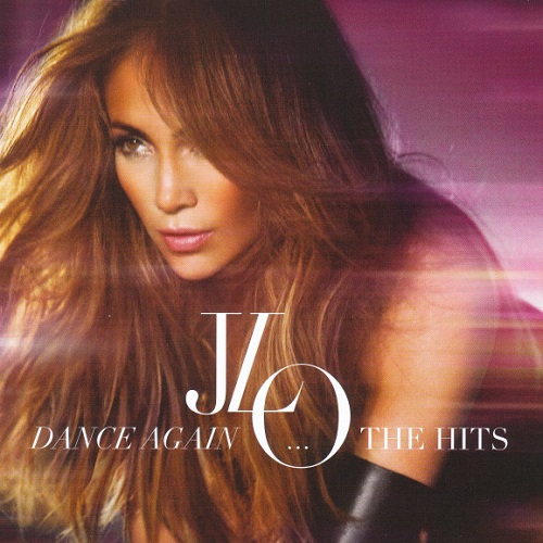 Jennifer Lopez - Dance Again...The Hits (2012) lossless