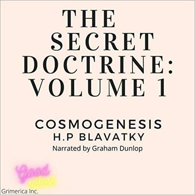 Cosmogenesis: The Secret Doctrine: Volume 1 [Audiobook]