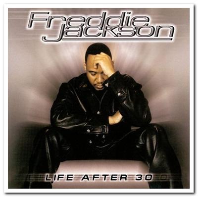 Freddie Jackson   Life After 30 (1999)