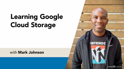 Linkedin Learning - Google Cloud Storage
