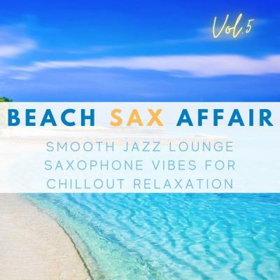Various Artists   Beach Sax Affair Vol.5 (2021)