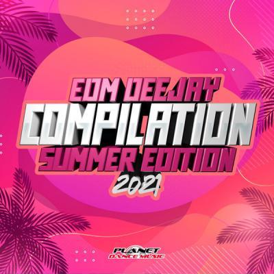 Various Artists   EDM Deejay Compilation 2021 (Summer Edition) (Extended Mix) (2021)
