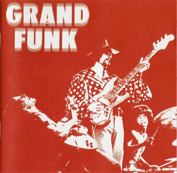 Grand Funk Railroad - Grand Funk 1969 (Remastered 2002)