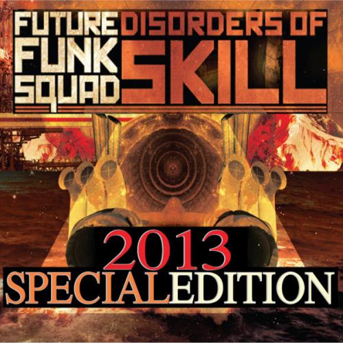 Download Future Funk Squad - Disorders of Skill (2013 Special Edition) mp3