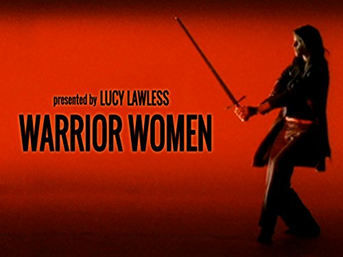 Warrior Women with Lucy Lawless S01E01 720p HEVC x265-MeGusta