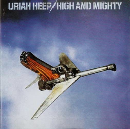 Uriah Heep - High And Mighty 1976 (2005 Expanded Deluxe Edition) (Lossless+Mp3)