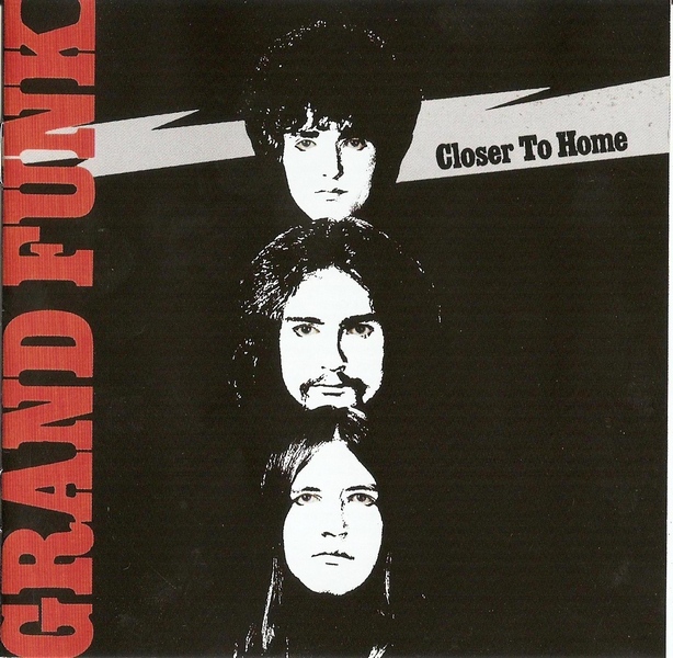 Grand Funk Railroad - Closer To Home 1970 (Remastered 2002)