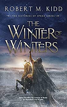 The Winter of Winters: Sphax becomes the scourge of Rome as Hannibal's war begins
