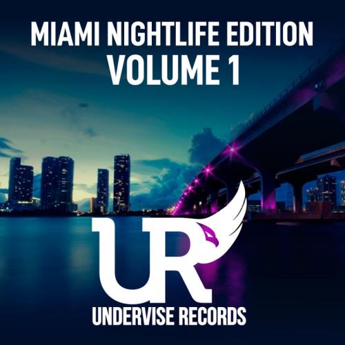 Miami Nightlife Edition - Volume 1 (2021) FLAC