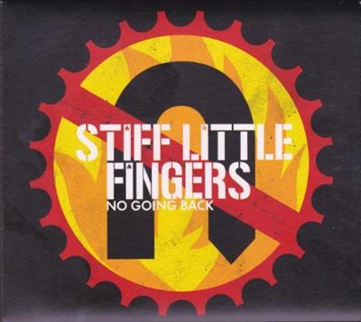 Stiff Little Fingers   No Going Back (2017 Reissue)