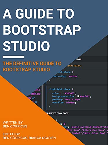 A Guide to Bootstrap Studio: The definitive Guide to Bootstrap Studio