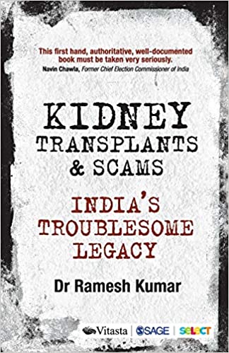 Kidney Transplants and Scams: India's Troublesome Legacy