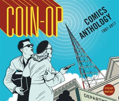 Coin Op Comics Anthology: 1997 2017 (2018)