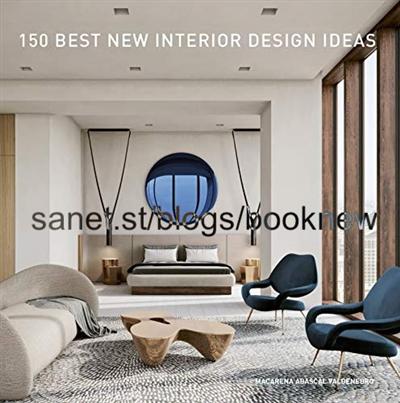 150 Best New Interior Design Ideas (True AZW3)