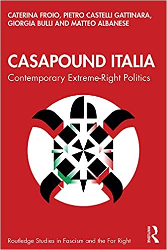 CasaPound Italia: Contemporary Extreme Right Politics