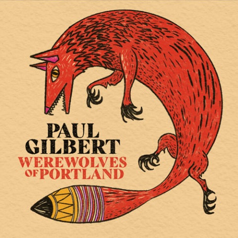 Paul Gilbert (Mr. Big) - Werewolves of Portland (2021)