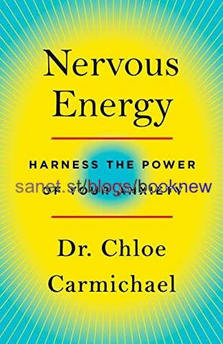 Nervous Energy: Harness the Power of Your Anxiety (True AZW3)
