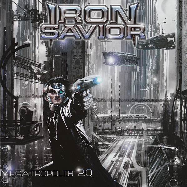 Iron Savior - Megatropolis 2.0 2015