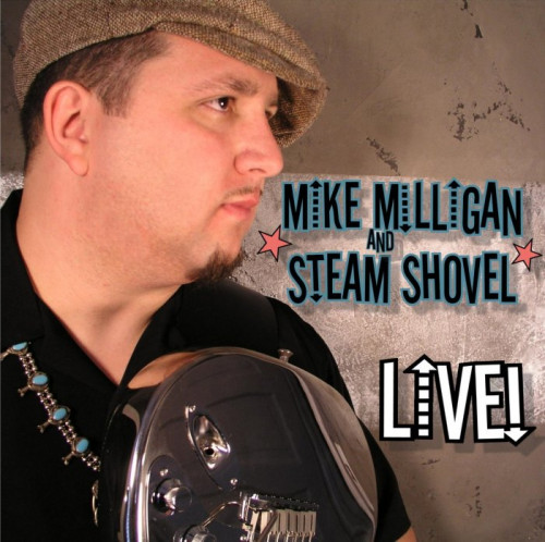 Mike Milligan and Steam Shovel - Live (2004) [lossless]