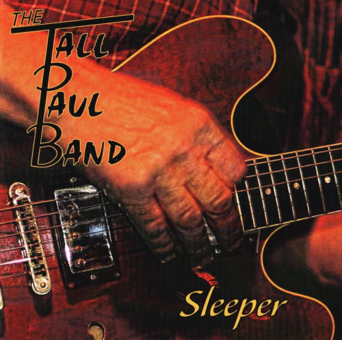 Tall Paul Band - Sleeper (2012) [lossless]