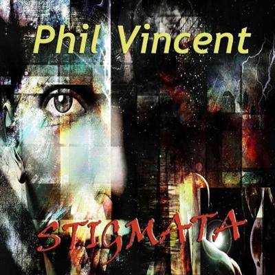 Phil Vincent   Stigmata (2021)