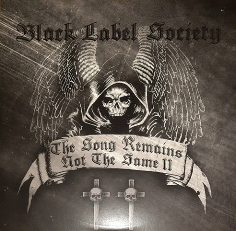Black Label Society - The Song Remains Not The Same, Vol II (2021)