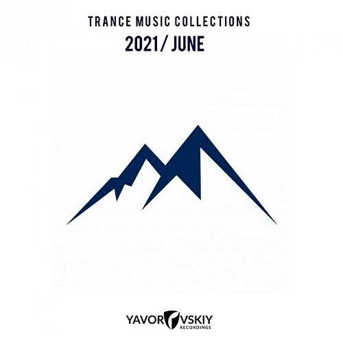 VA - Trance Music Collections 2021 / June (2021)