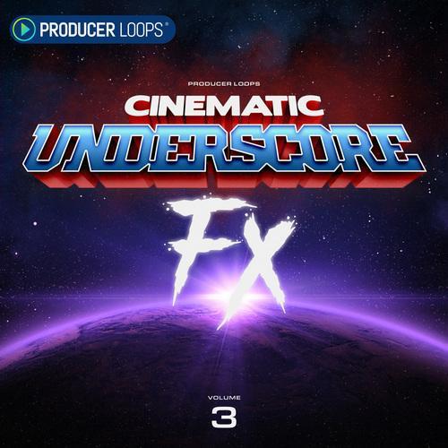 Producer Loops - Cinematic Underscore FX Vol 3 (WAV)
