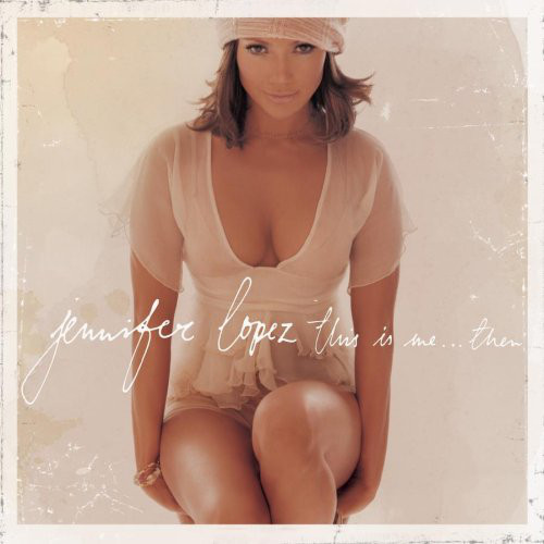 Jennifer Lopez - This Is Me... Then (2002) lossless