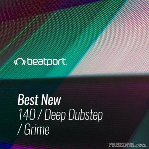 Beatport Best New 140 / DEEP DUBSTEP / GRIME: June 2021