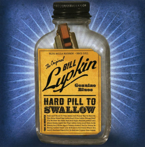 Bill Lupkin - Hard Pill To Swallow (2007) [lossless]
