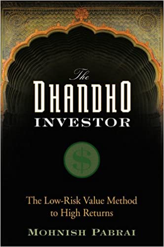 Mohnish Pabrai - The Dhandho Investor The Low-Risk Value Method to High Returns