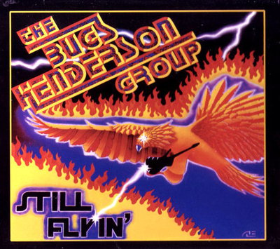 Bugs Henderson Group - Still Flyin (1981/2008) Lossless