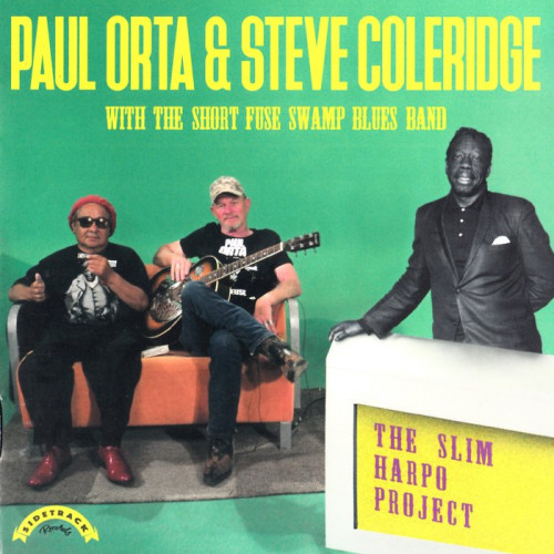 Paul Orta & Steve Coleridge - The Slim Harpo Project (2020) [lossless]