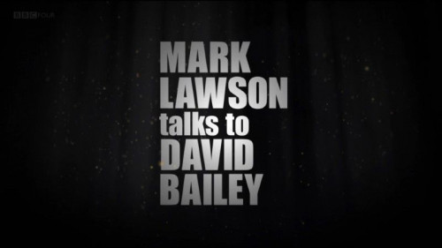 BBC - Mark Lawson Talks to David Bailey (2014)