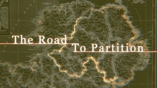 BBC - The Road to Partition (2021)