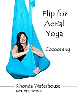 Flip for Aerial Yoga: Cocooning